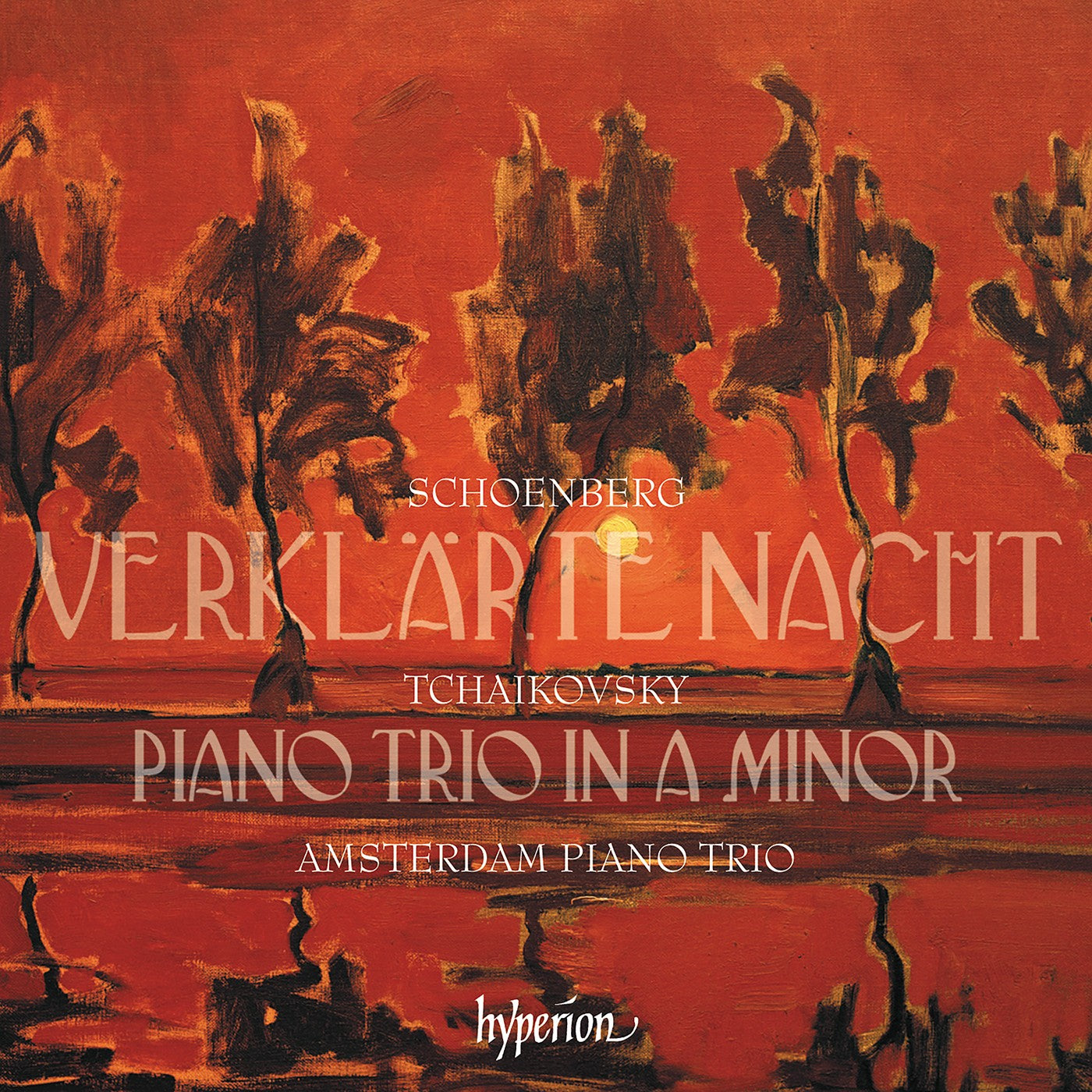 Tchaikovsky: Piano Trio; Schoenberg: Verklärte Nacht - Deutsche