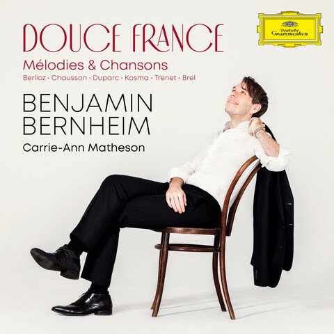 Douce France: Mélodies & Chansons von Benjamin Bernheim - CD jetzt im Deutsche Grammophon Store