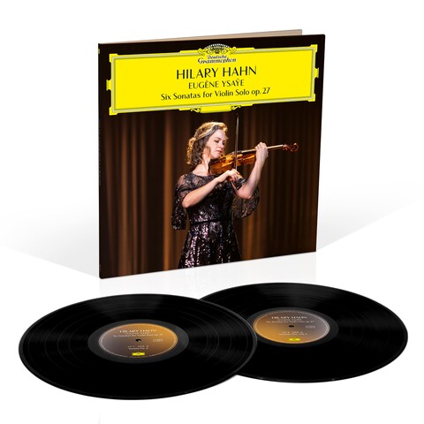Eugène Ysaÿe: Six Sonatas for Violin Solo op. 27 von Hilary Hahn - 2 Vinyl jetzt im Deutsche Grammophon Store