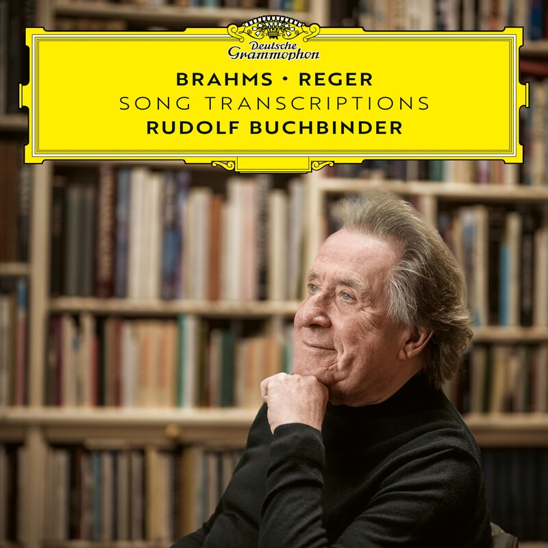 Brahms - Reger: Complete Song Transcriptions by Rudolf Buchbinder - CD - shop now at Deutsche Grammophon store