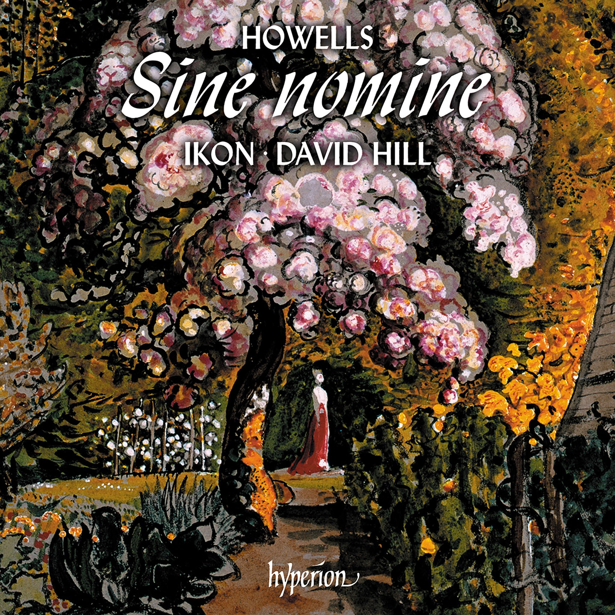 David Hill Howells: Sine nomine & other secular choral works 1CD 418266