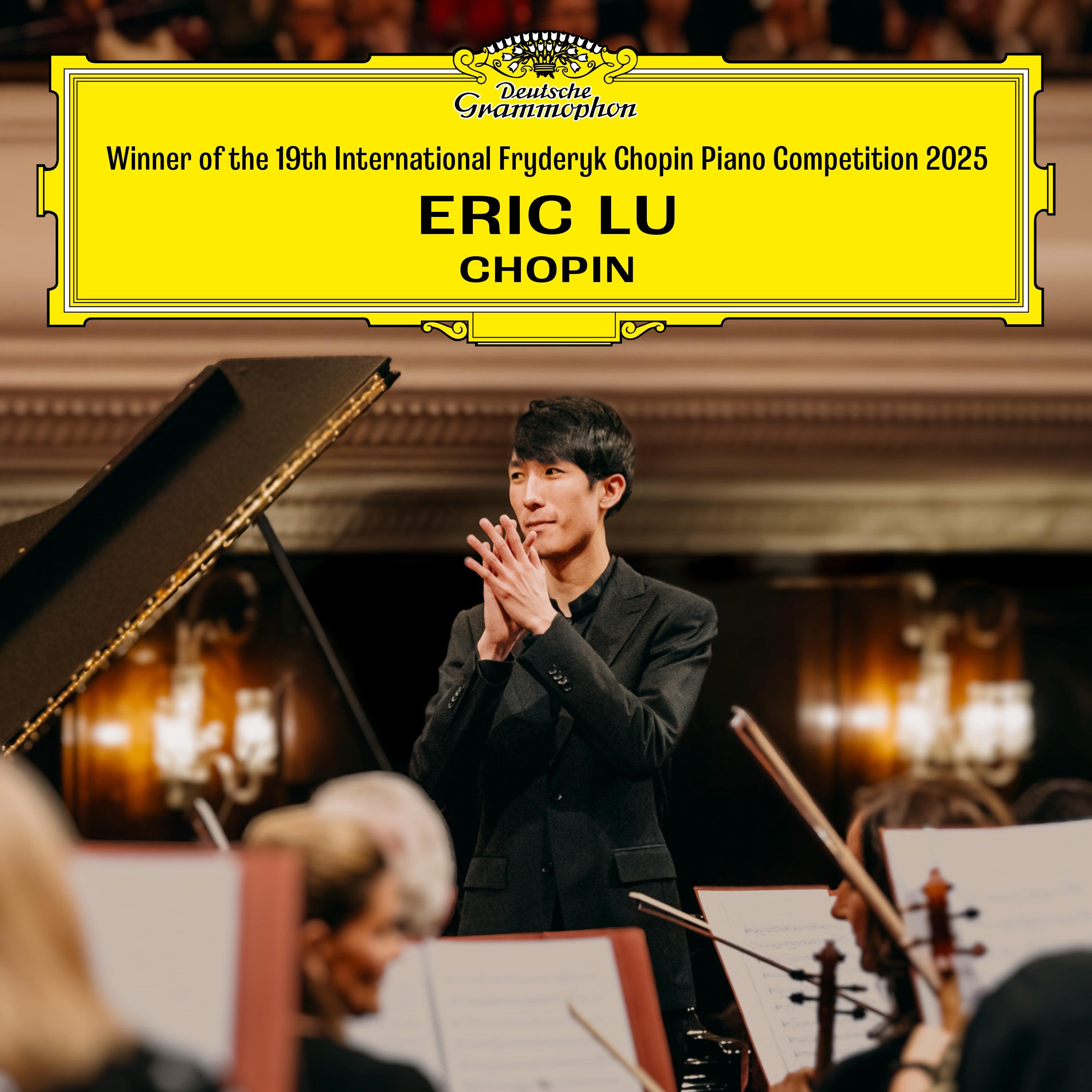 Eric Lu Winner of the 19th International Fryderyk Chopin Piano Competition Warsaw 2025 CD 425126
