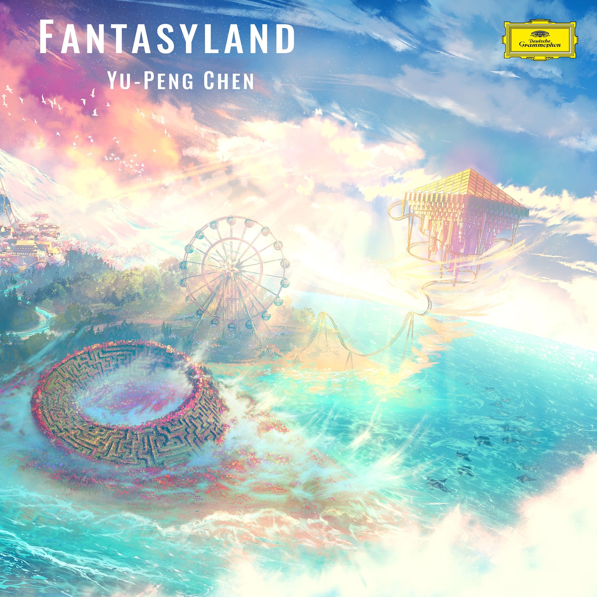 Yu-Peng Chen - Fantasyland - Deutsche Grammophon